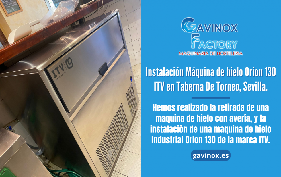 Instalación Máquina de hielo Orion 130 ITV en Taberna De Torneo, Sevilla
